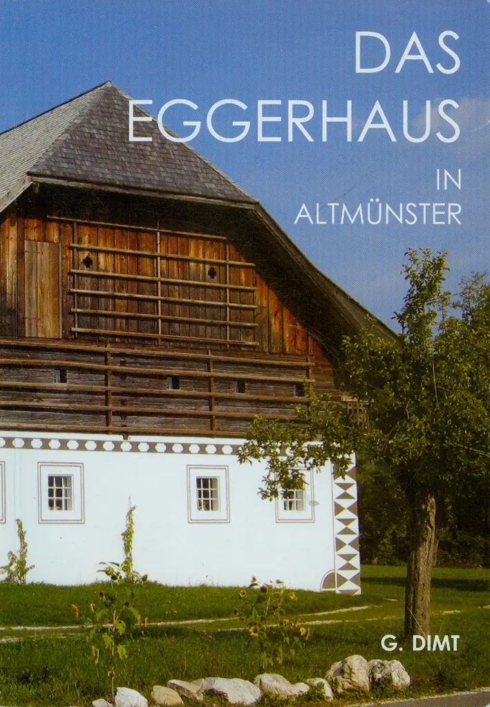 Book cover: Das Eggerhaus in Altmünster